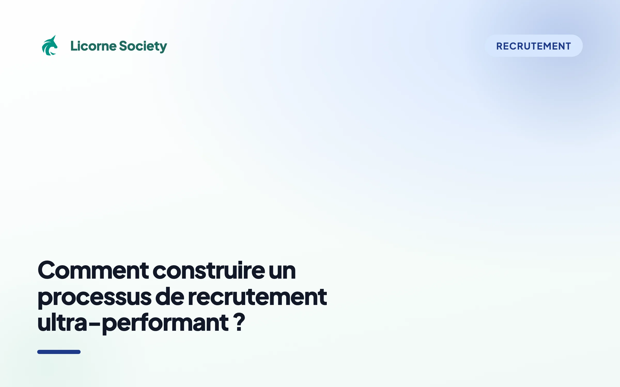 Comment construire un processus de recrutement ultra-performant ?