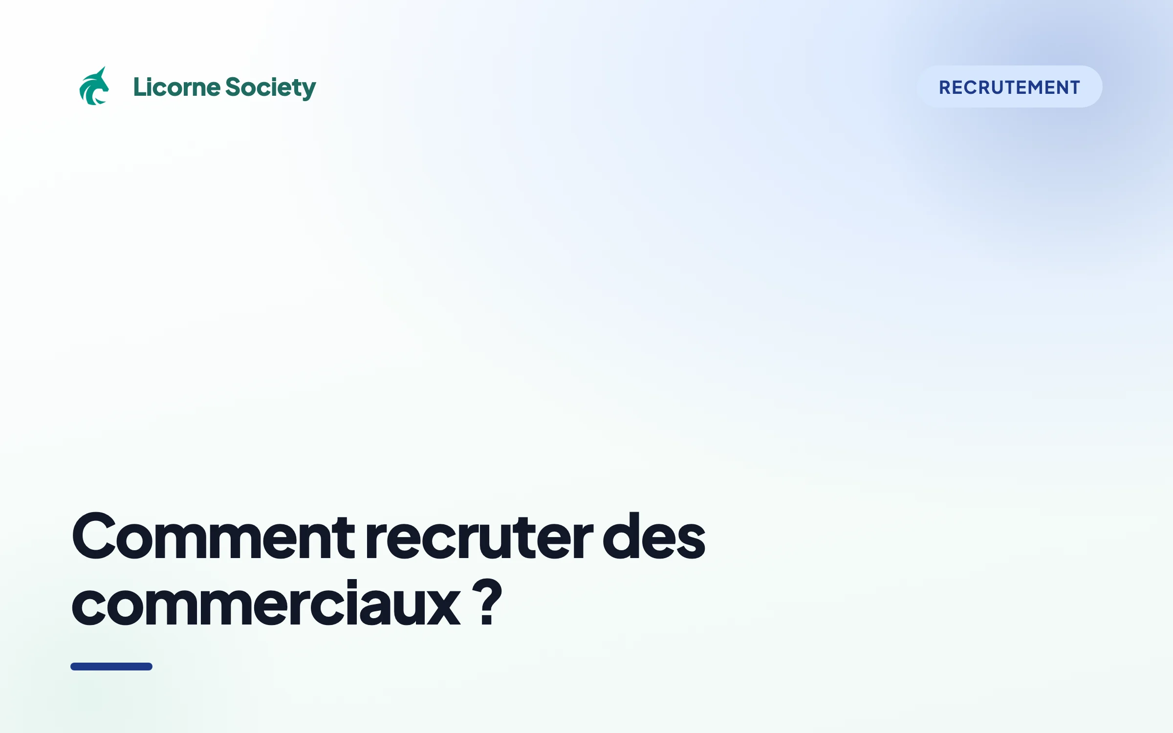 Comment recruter des commerciaux ? Guide 2026