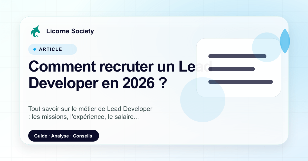 Comment recruter un Lead Developer en 2026